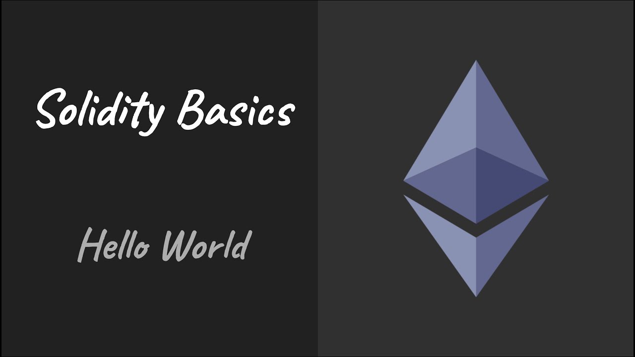 02. Solidity Basics – Hello World